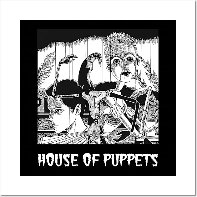 House of Puppets Wall Art by DeathAnarchy